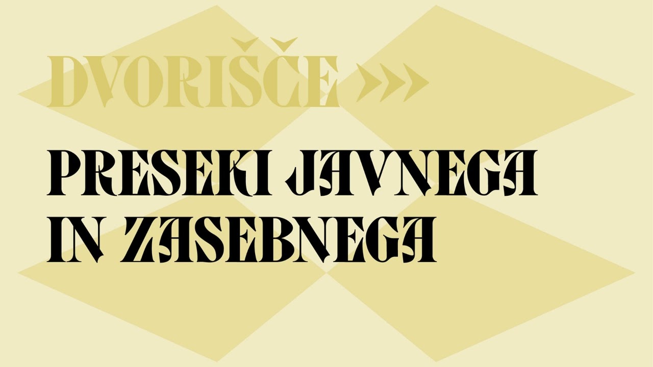 GRAD: KONCEPTI, PREDMETI, PROSTORI: dvorišče