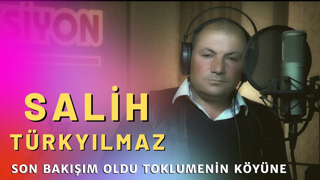 Salih Türkyılmaz - Son Bakışım Oldu Toklumenin Köyüne ( Neşet Ertaş'ın Gençlik Sesi )