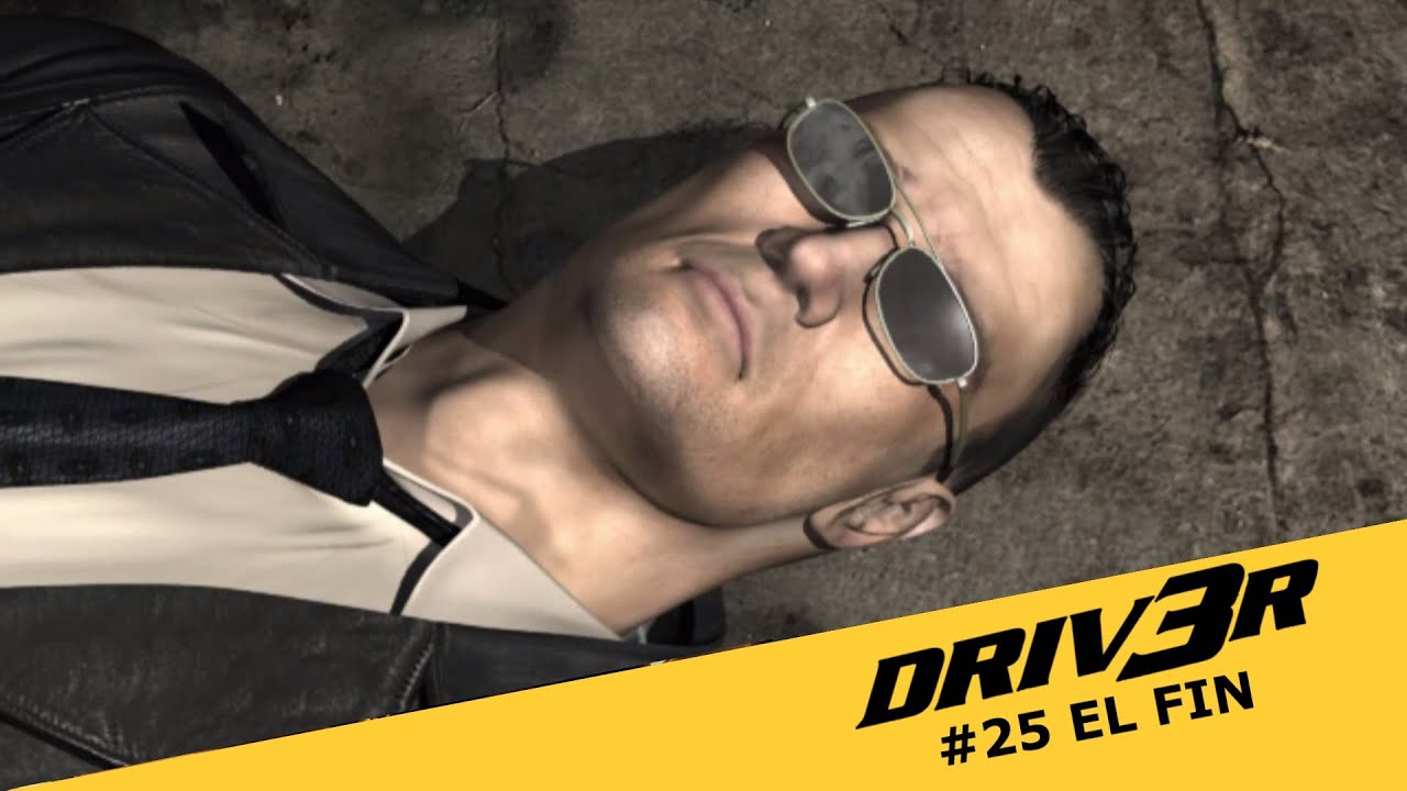 DRIV3R (Driver 3) #25 El Final (The End Mision)