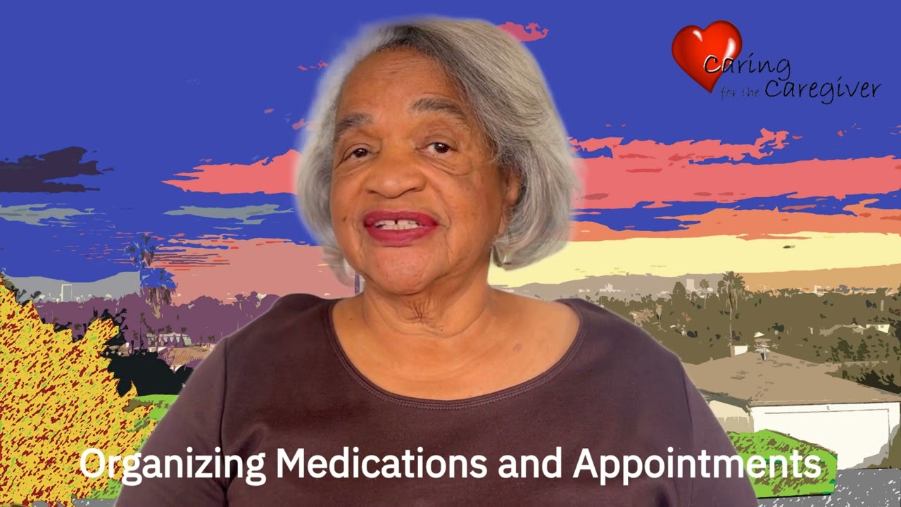 Organizing Medications and Appointments