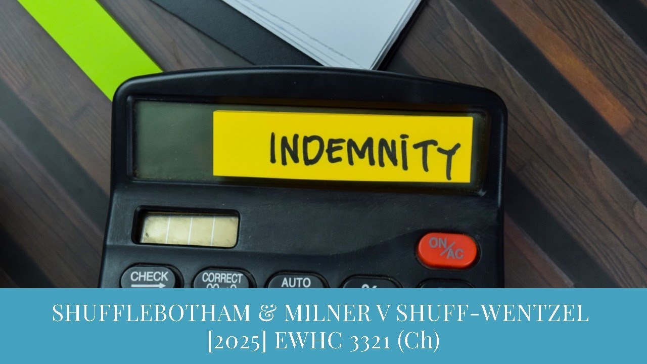 TMC LEGAL | SHUFFLEBOTHAM & MILNER V SHUFF-WENTZEL [2025] EWHC 3321 (Ch)