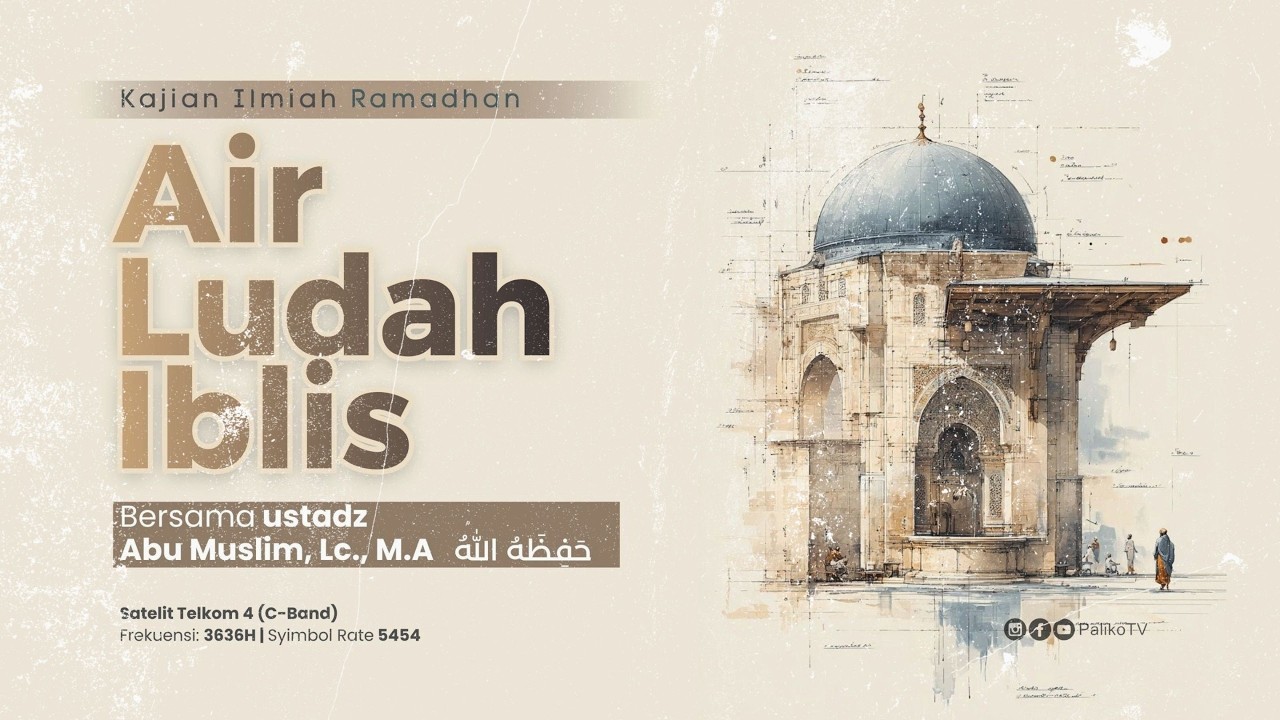 🔴 [LIVE] KISAH INSPIRATIF RAMADHAN  -  Ustadz Abu Muslim., Lc., M. A. حَفِظَهُ اللّٰهُ تَعالَى