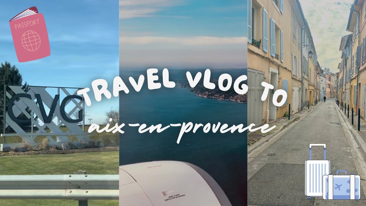 Travel with me to Aix-en-Provence, France | Study Abroad