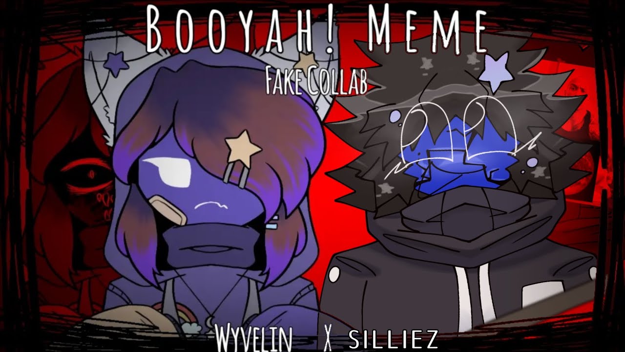 Booyah || Animation meme || Fake collab with @Wyvelin_Fox || FLASH WARNING