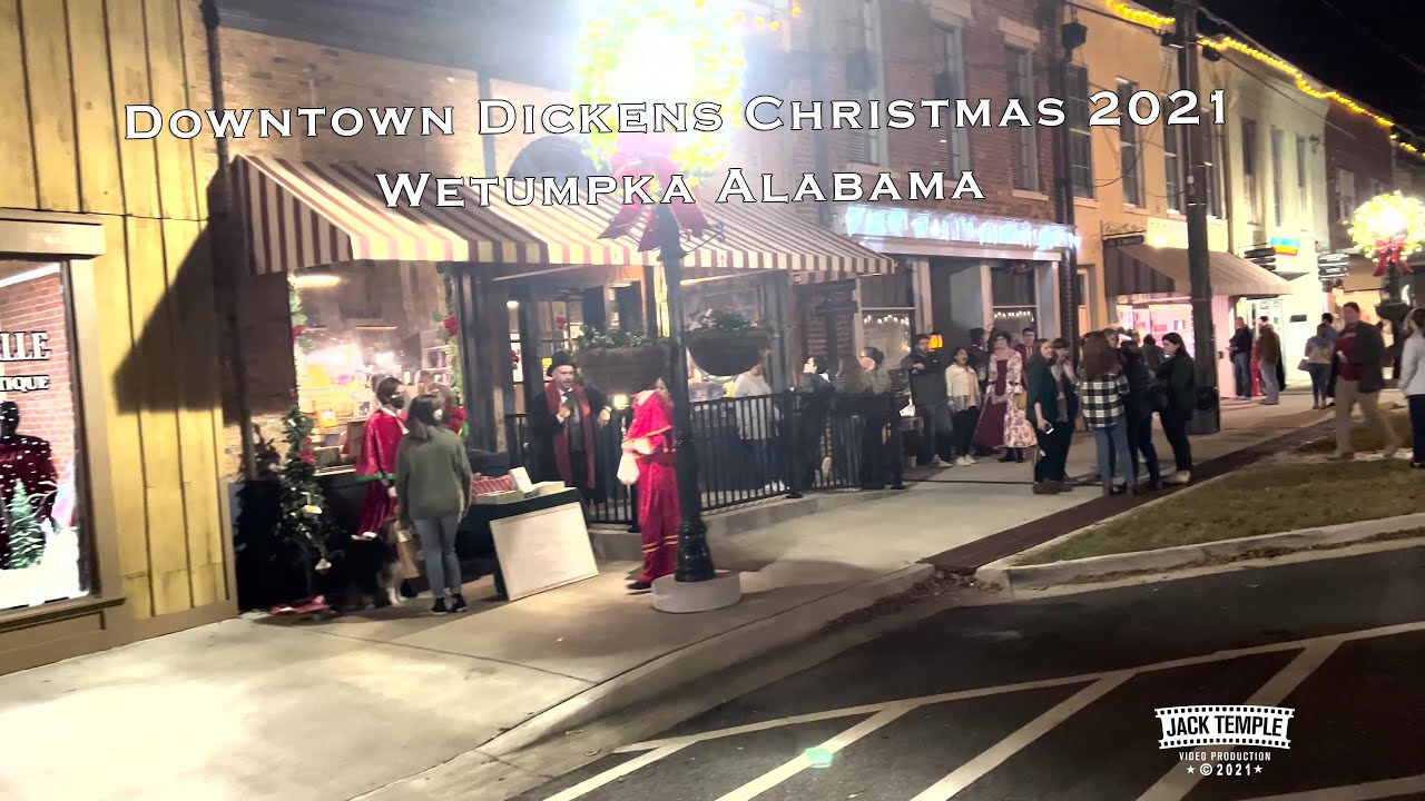 Downtown Dickens Christmas ~ Wetumpka Alabama 2021