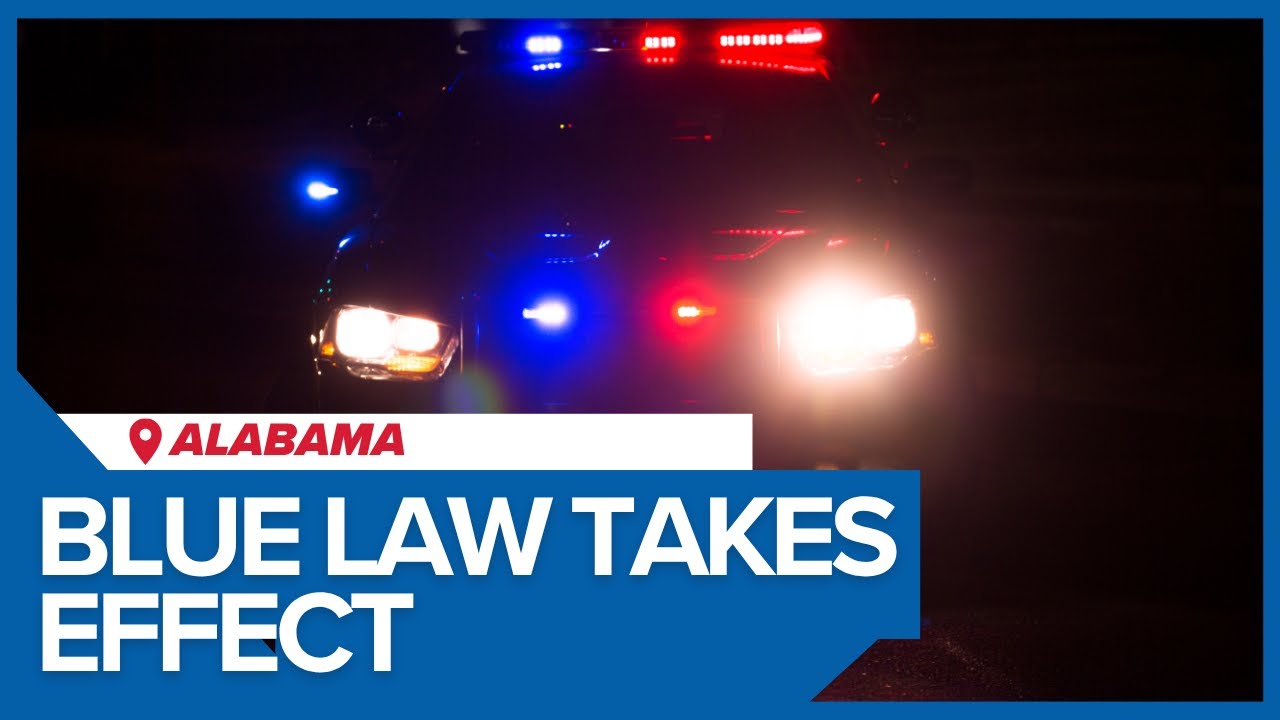 &lsquo;Blue law&rsquo; takes effect: What changes for Alabamians