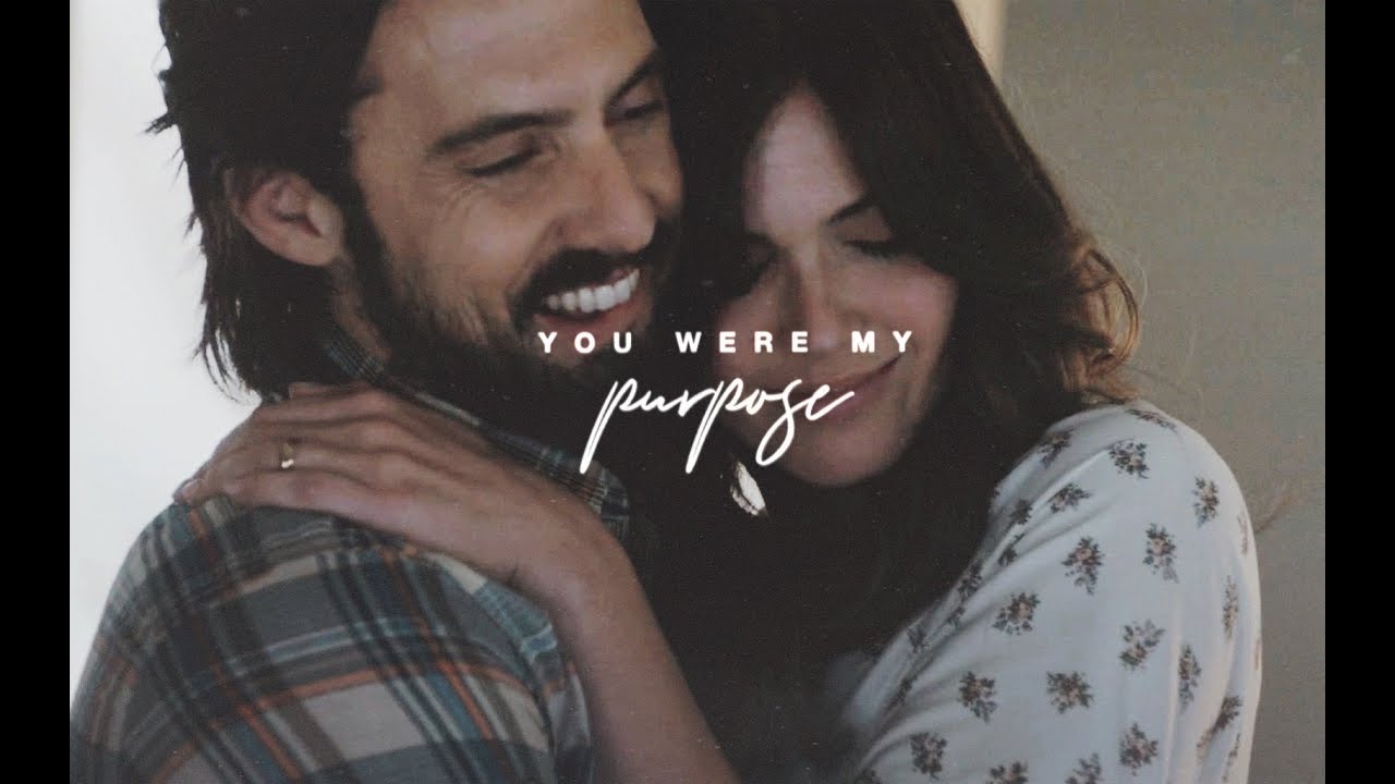 ▷ This Is Us | You Were My Purpose