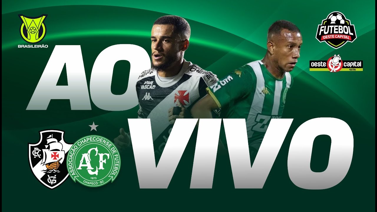 VASCO X CHAPECOENSE AO VIVO COM IMAGENS DO SÃO JANUÁRIO | CHAPECOENSE AO VIVO | BRASILEIRÃO AO VIVO