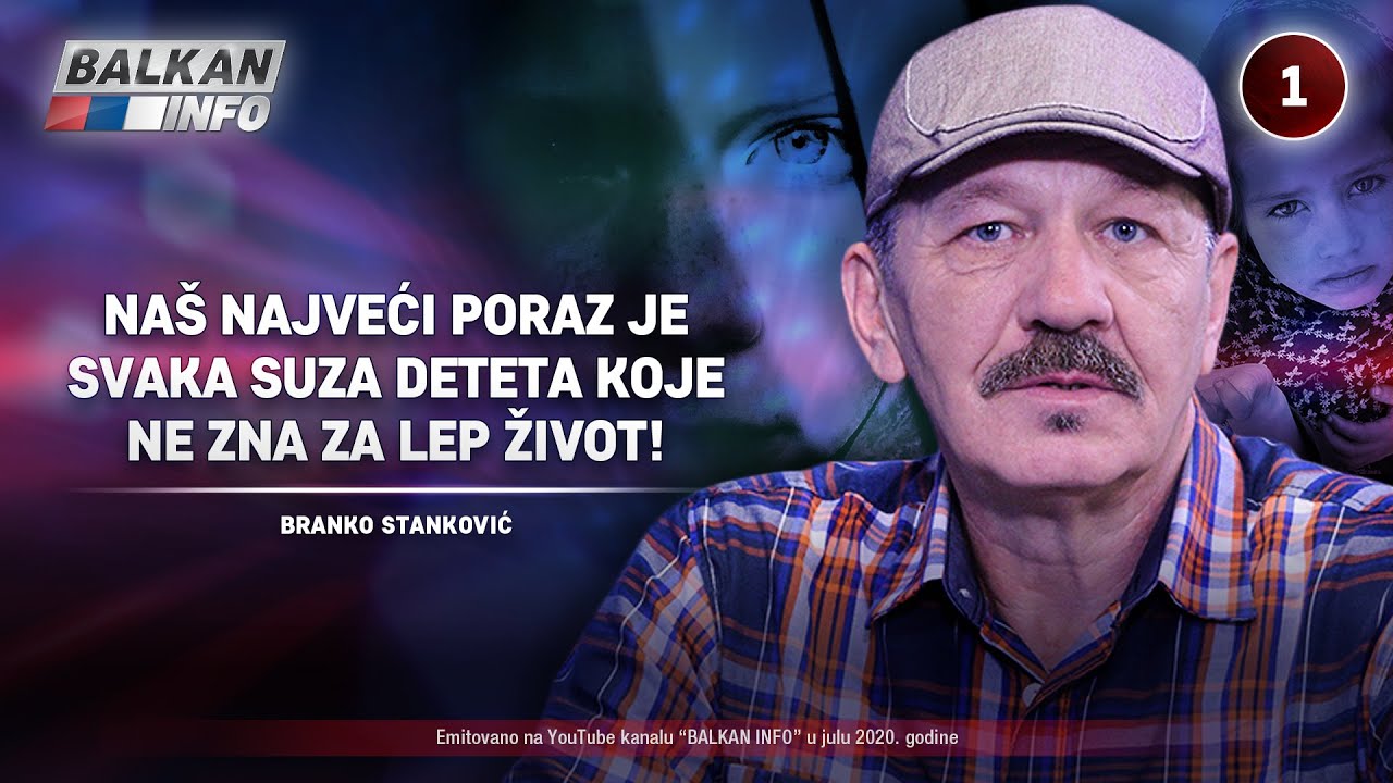 INTERVJU: Branko Stanković - Na&scaron; najveći poraz je suza deteta koje ne zna za lep život! (1.7.2020)