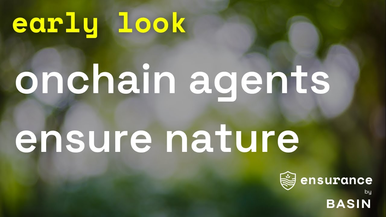 early look: onchain agents / ensurance agents