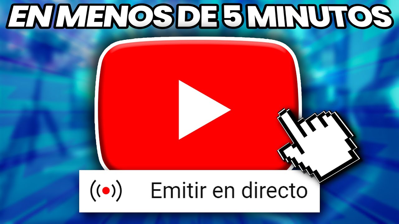 C&oacute;mo Transmitir en Vivo en YouTube en Menos de 5 Minutos