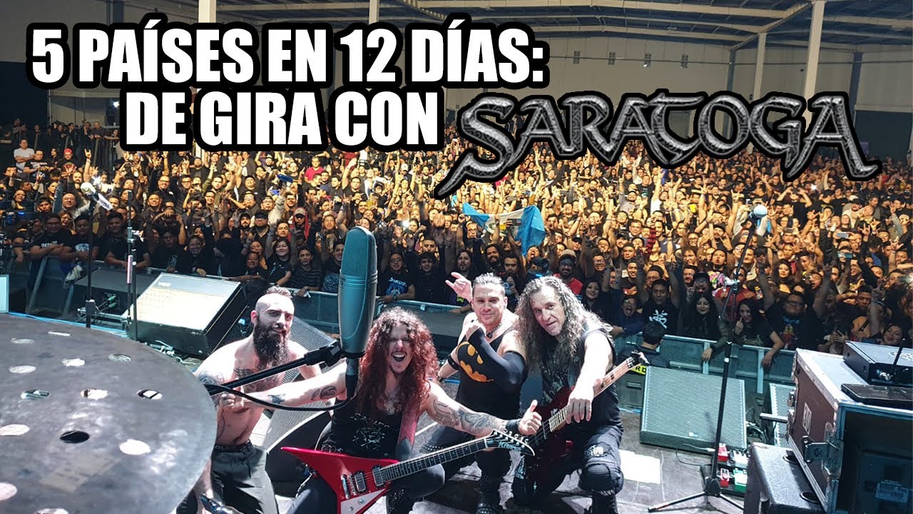 5 países en 12 días: LA GIRA CON SARATOGA (DOCUMENTAL)
