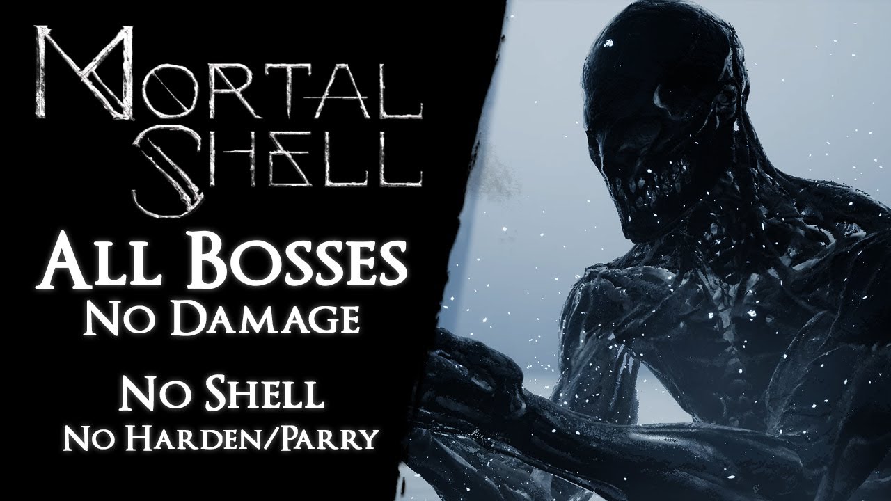 Mortal Shell - All Bosses Shell-less【No Damage, Harden, Parry, Specials】
