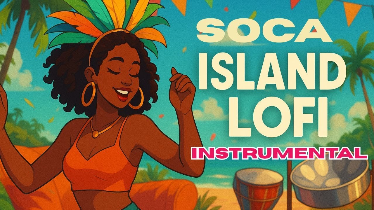 Royalty free Soca Island LoFi 🌴 Caribbean Chill & Study Beats  No Vocals  Steelpan & Soca Vibes