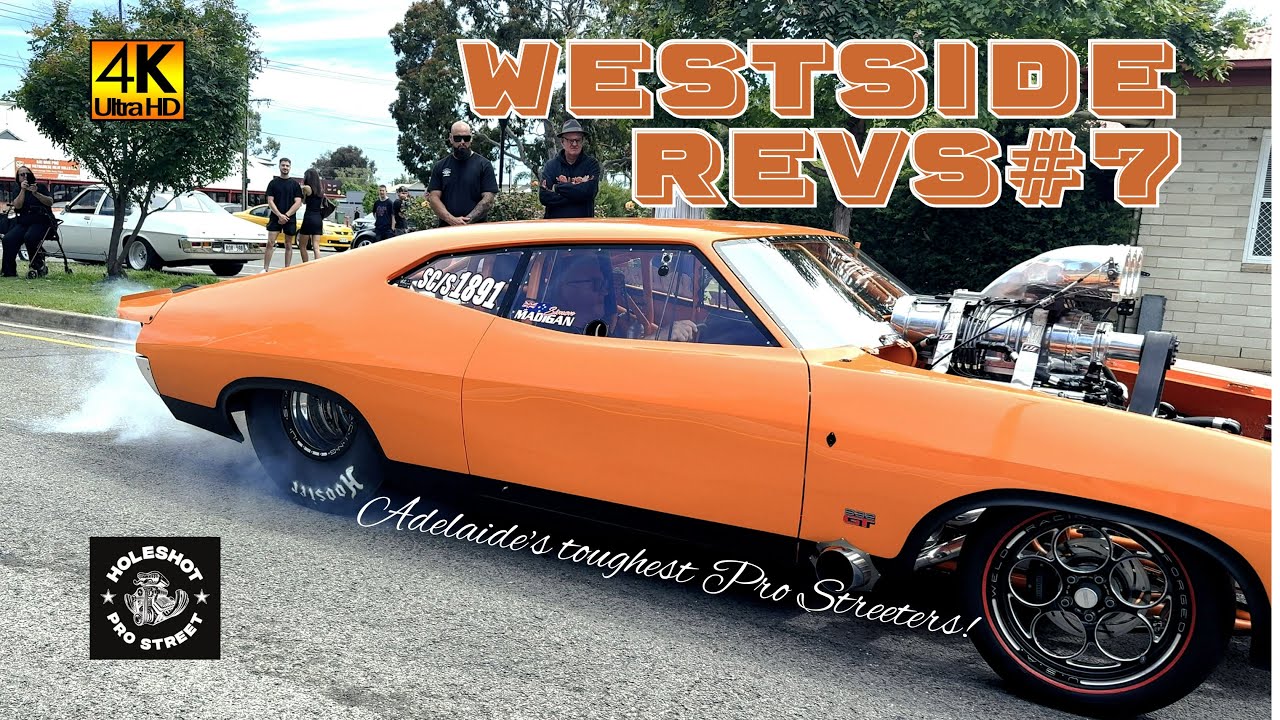 Adelaide's Tuffest Pro Streeters | WESTSIDE Revs#7 #cars #automobile #musclecars #carmeet