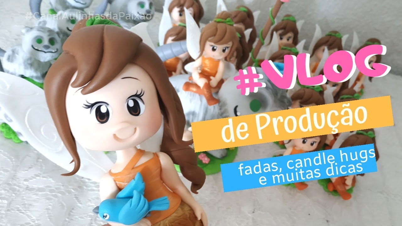 VLOG de produção Fadas, Candle hugs e muitas dicas! #vlogdeproducao #biscuit