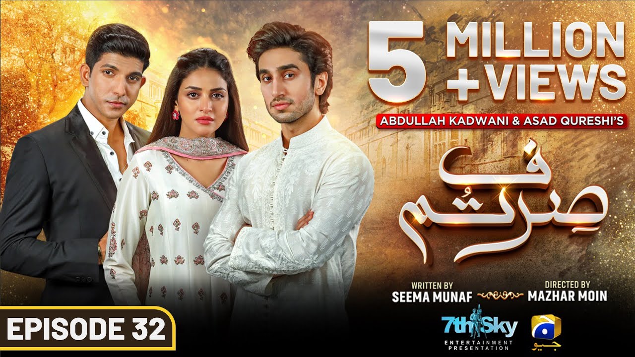 Sirf Tum Episode 32 - [Eng Sub] - Anmol Baloch - Hamza Sohail - Mohsin Abbas Haider - 14th Aug 2023