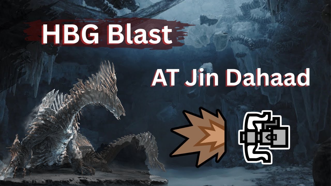 [MH Wilds] AT Jin Dahaad | HBG is Blasting Fun! 