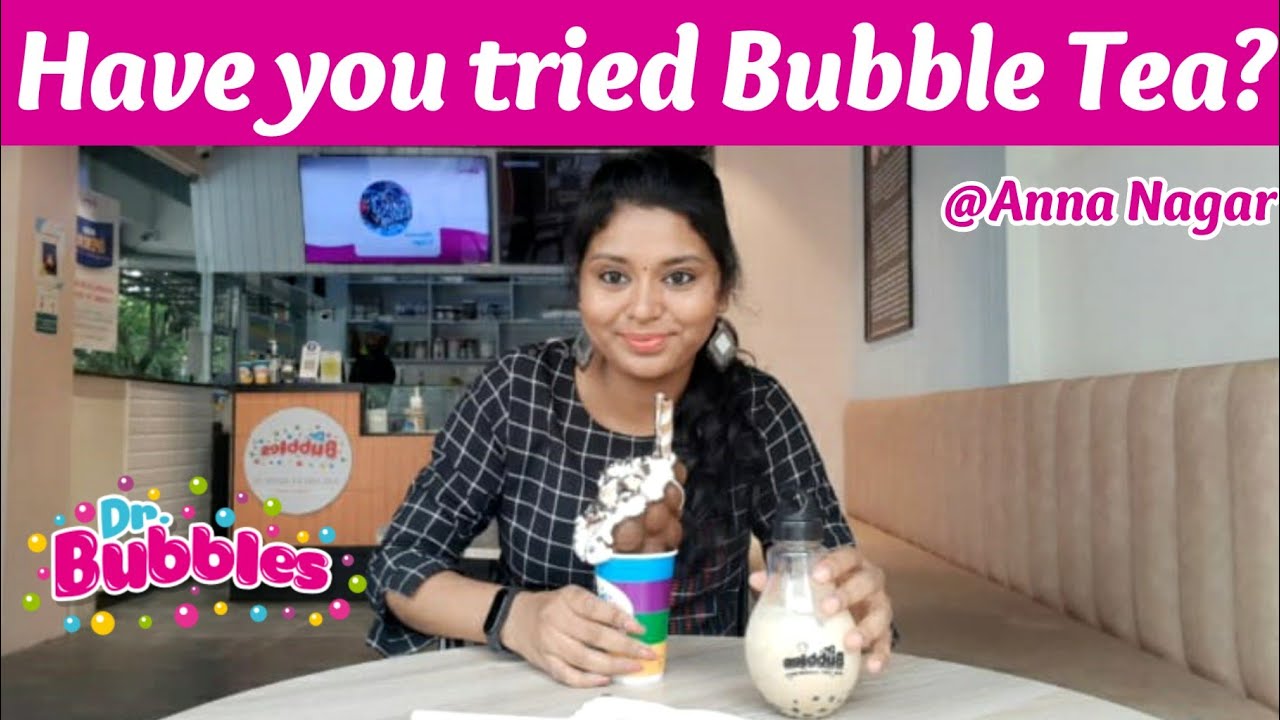 Dr. Bubbles Chennai | Bubble Tea | Bubble Shakes | Bubble Waffles in Anna Nagar | Food Review Tamil