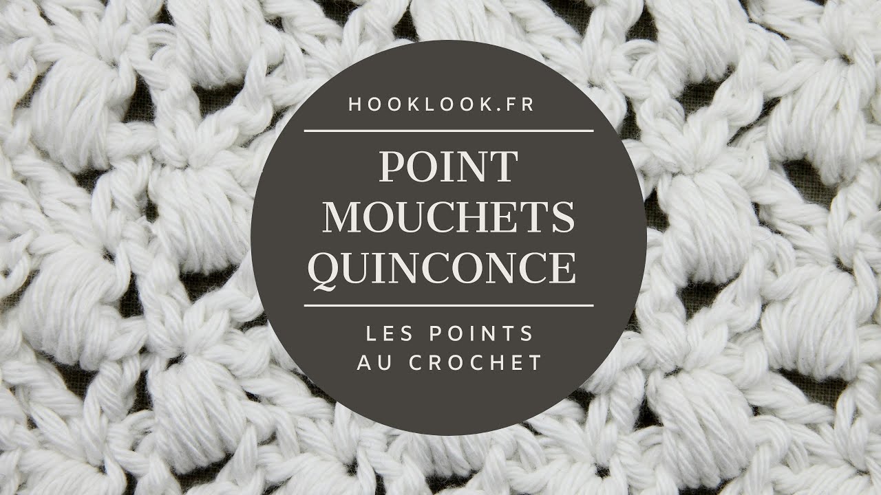 Le point mouchets en quinconce au crochet