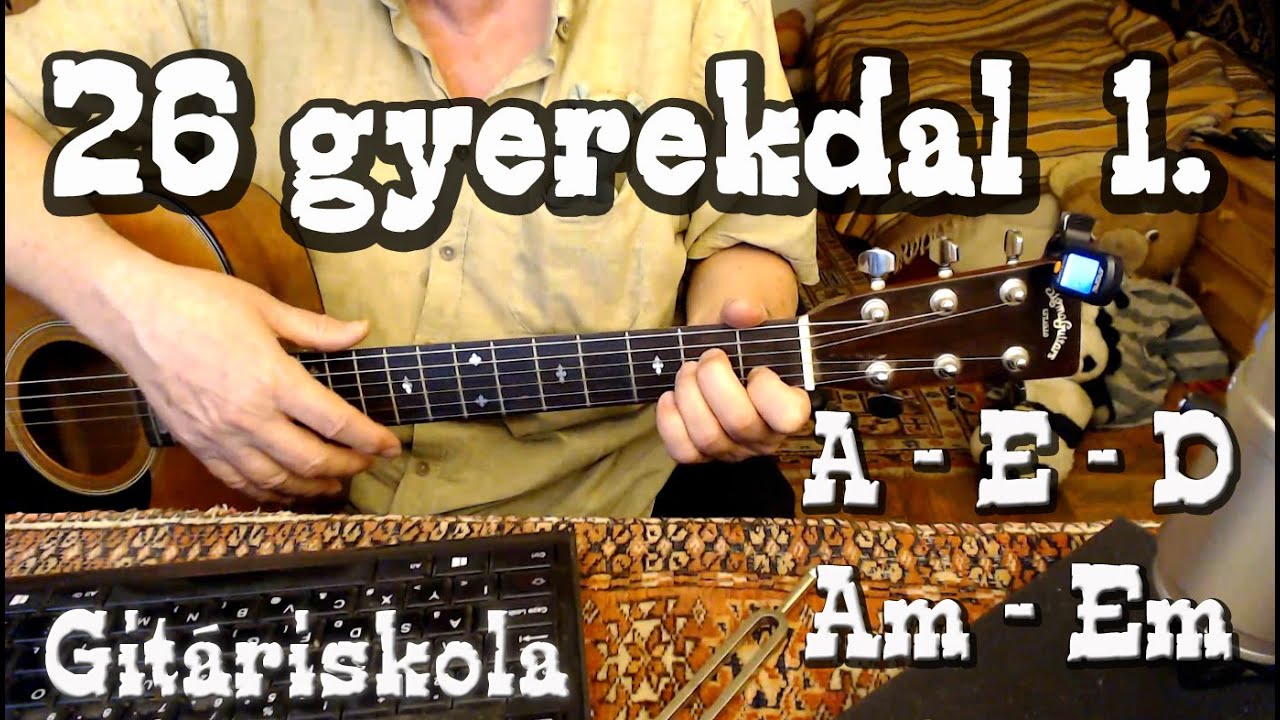 Gyerekdalok 04.4 Gitáriskola - Gyerekdalok 1. (A-D-E)