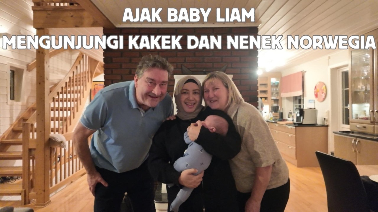 BABY LIAM MAIN SAMA KAKEK NENEK NORWEGIA, MAMA LIAM JALAN-JALAN