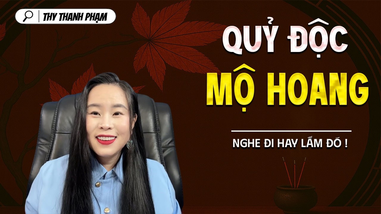 QUỶ ĐỘC MỘ HOANG - truyện ma tâm linh mới nhất 2025 | MC THY THANH PHẠM kể lại...