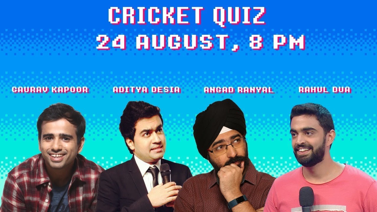 Cricket Quiz with Rahul Dua, Gaurav Kapoor & Aditya Desai - Sixth Edition