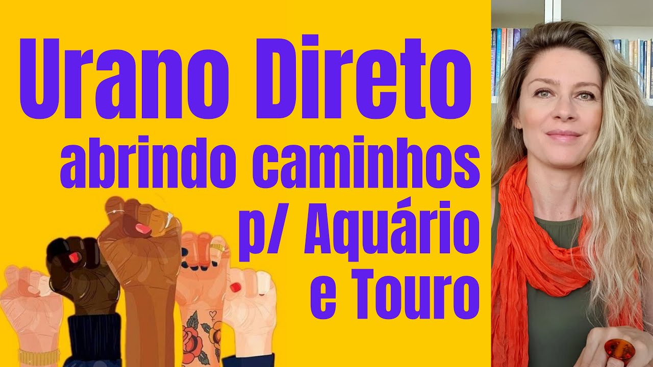 Urano Direto | Abrindo caminhos para Aqu&aacute;rio e Touro