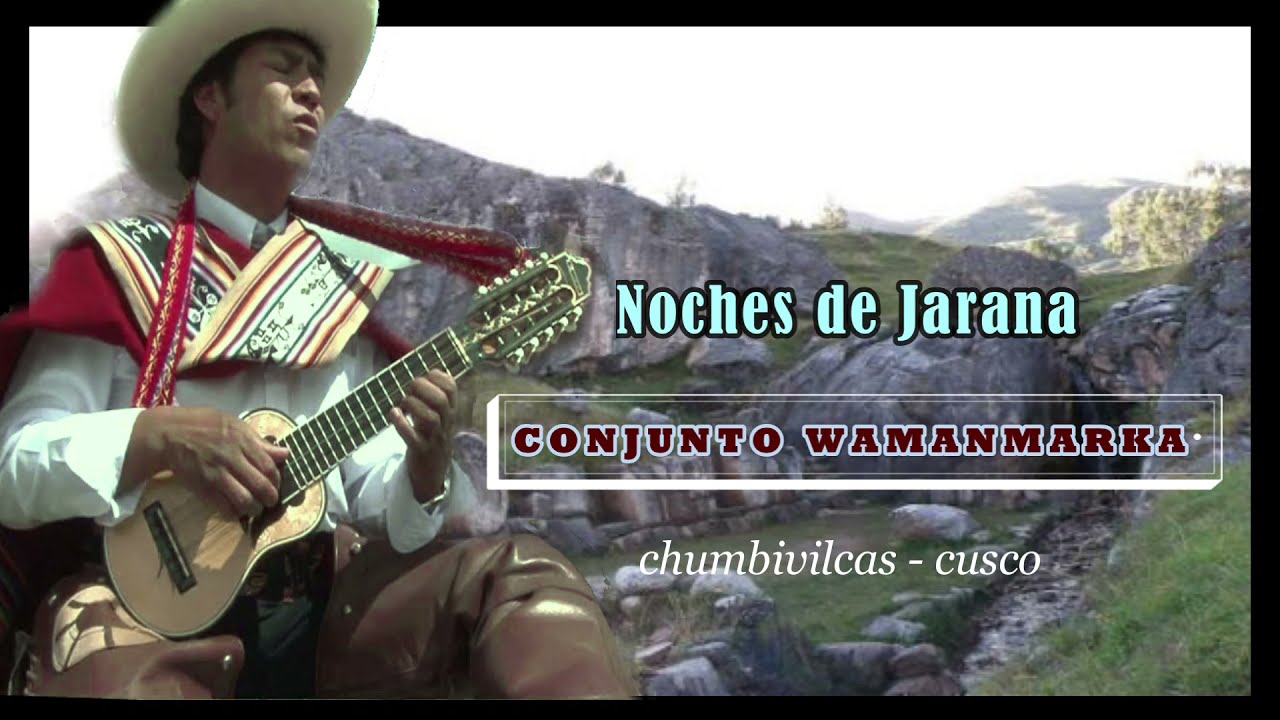 Wamanmarka de Chumbivilcas - NOCHES DE JARANA// Huayno