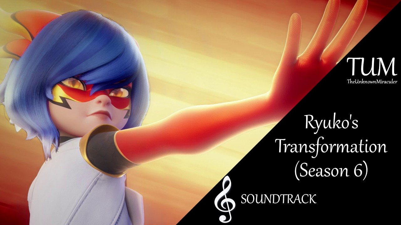 Miraculous: Ryuko's Transformation (Season 6) | Soundtrack