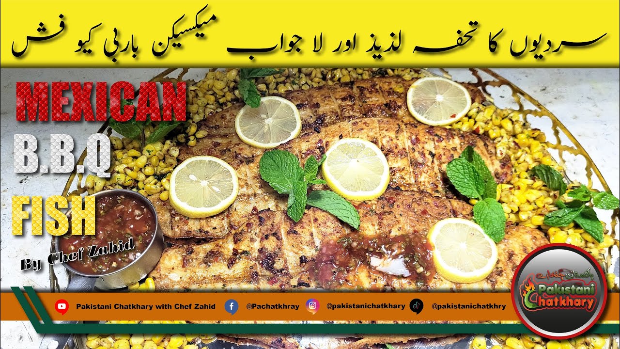 Mexican BBQ Fish By Chef Zahid