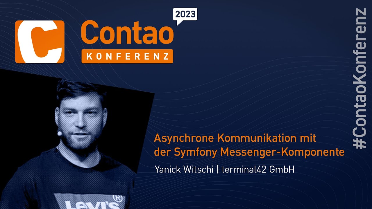 Contao Konferenz 2023: Asynchrone Kommunikation mit der Symfony Messenger-Komponente