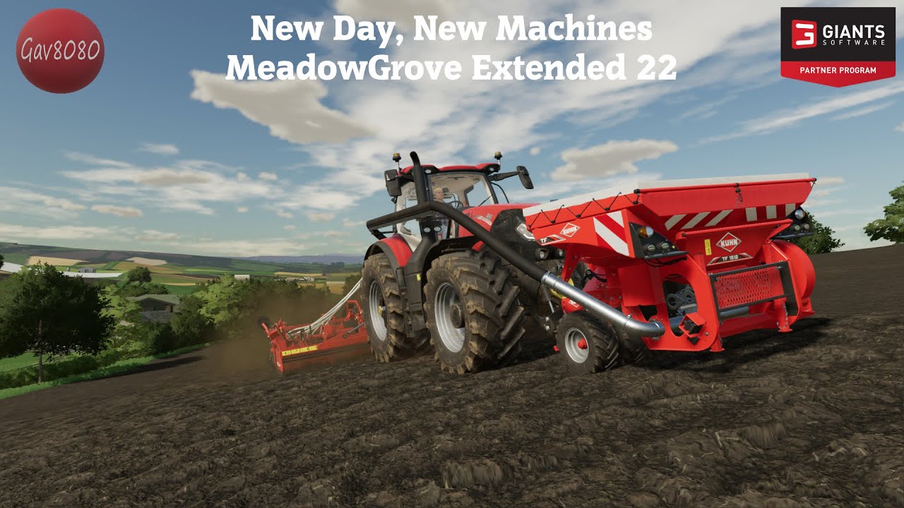 New Day, New Machines - MeadowGrove Extended - Farming Simulator 22