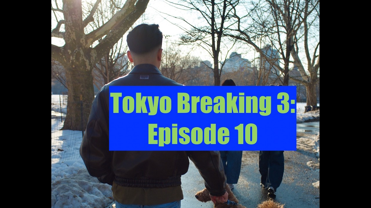 Tokyo Breaking 3: Ep 10. - Pain is Temporary