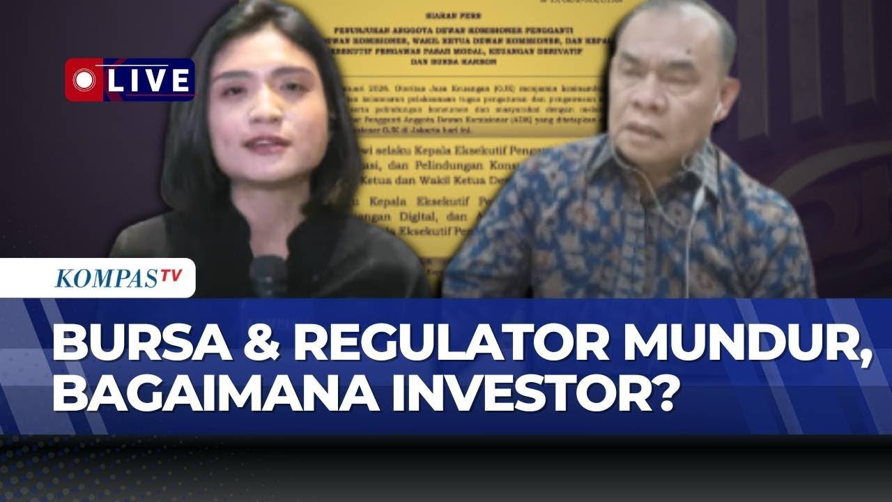 Gejolak Bursa dan Regulator Mundur, Bagaimana Investor