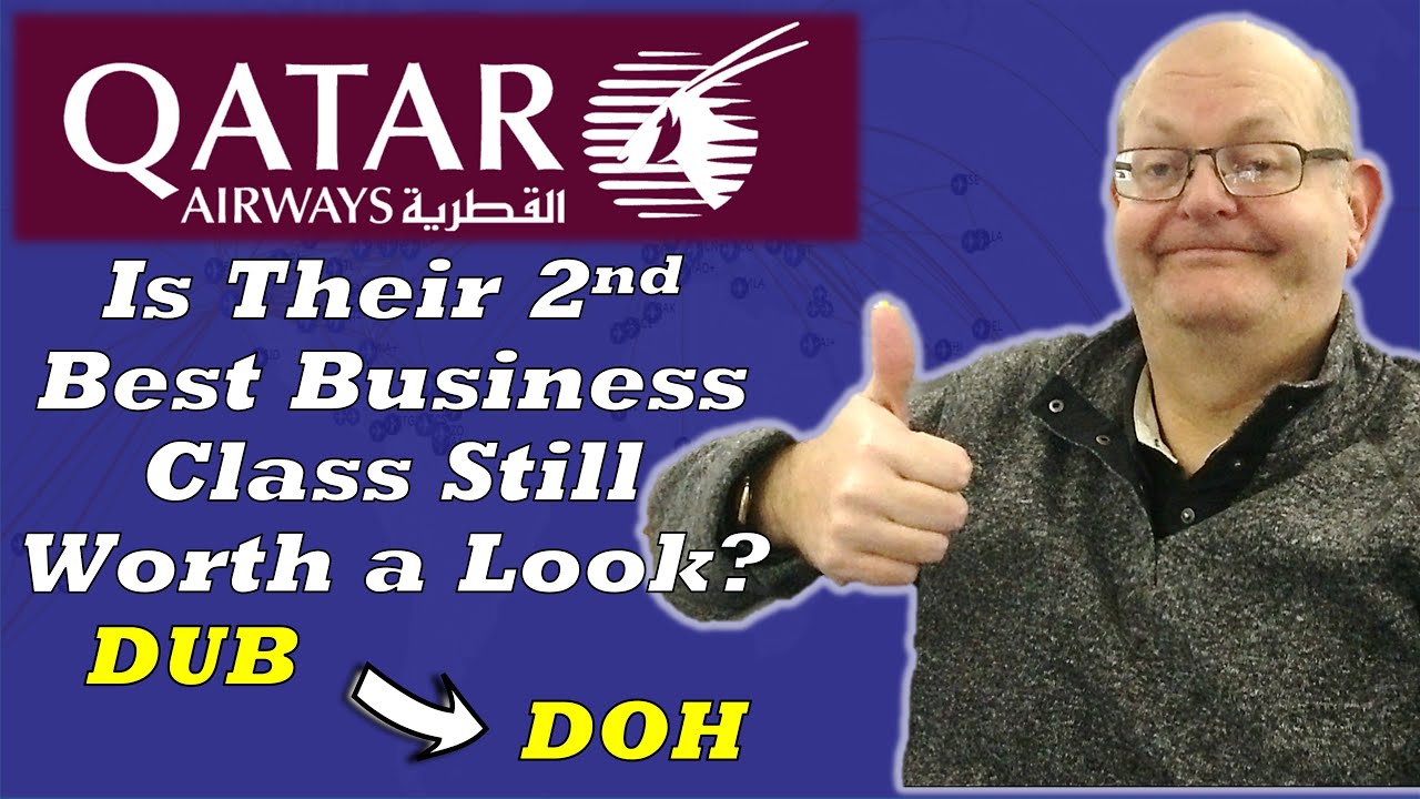 Обзор полета — Qatar Airlines 787 Business Class из Дублина в Доху