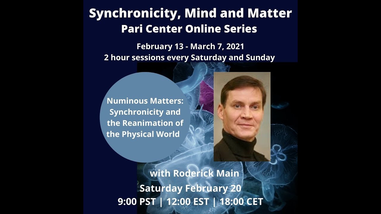 Numinous Matter: Synchronicity and the Reanimation of the Physical World with Roderick Main