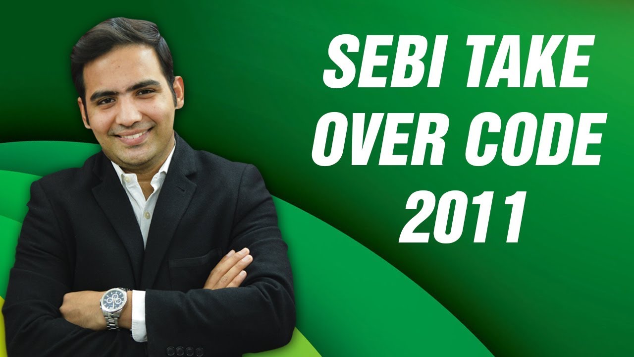 Take over Code  Applicability and Introduction Part 1 SEBI SAST REGULATIONS 2011