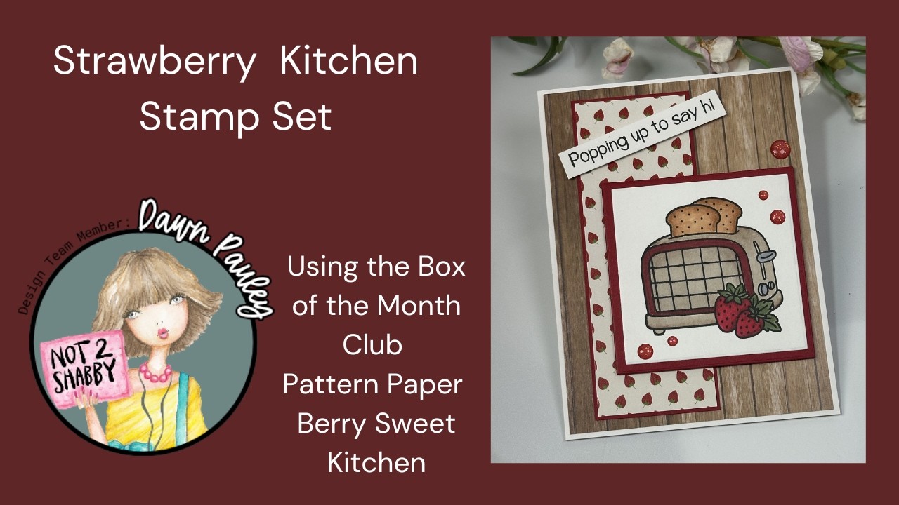 Berry Sweet Kitchen Pattern Paper and Strawberry Kitchen Stamp Set