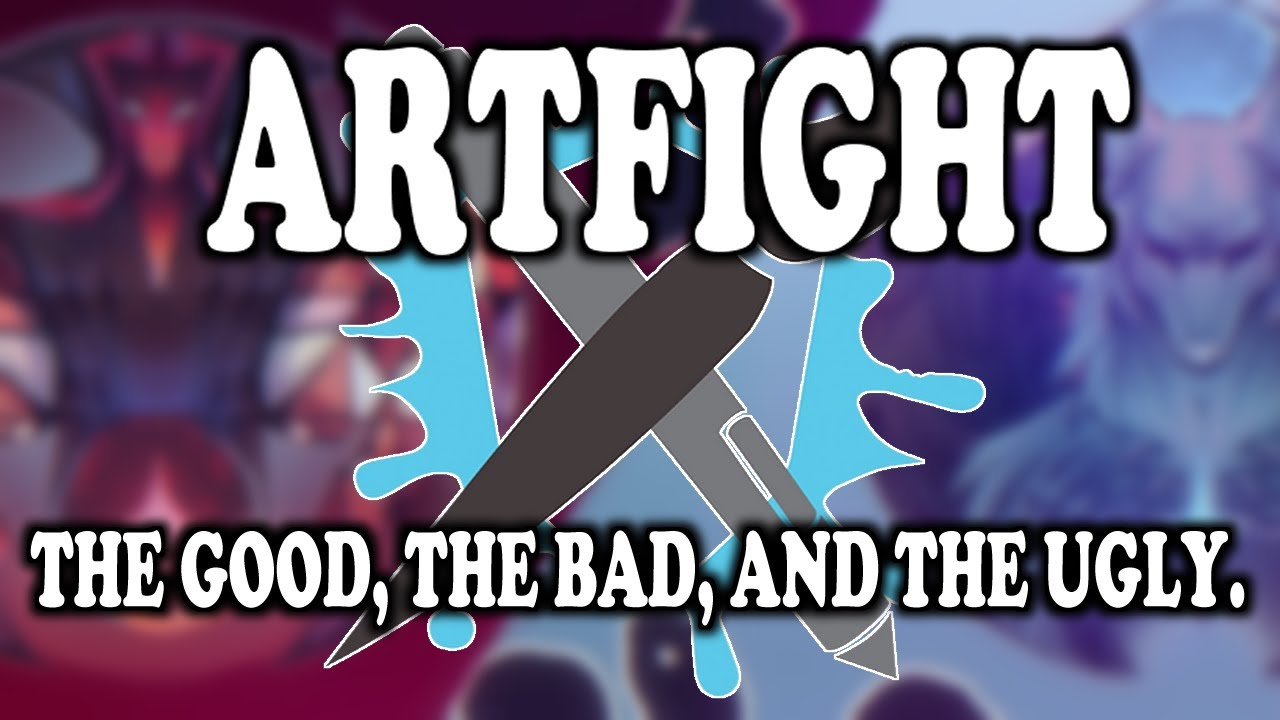 Artfight - The Good, the Bad, and the Ugly