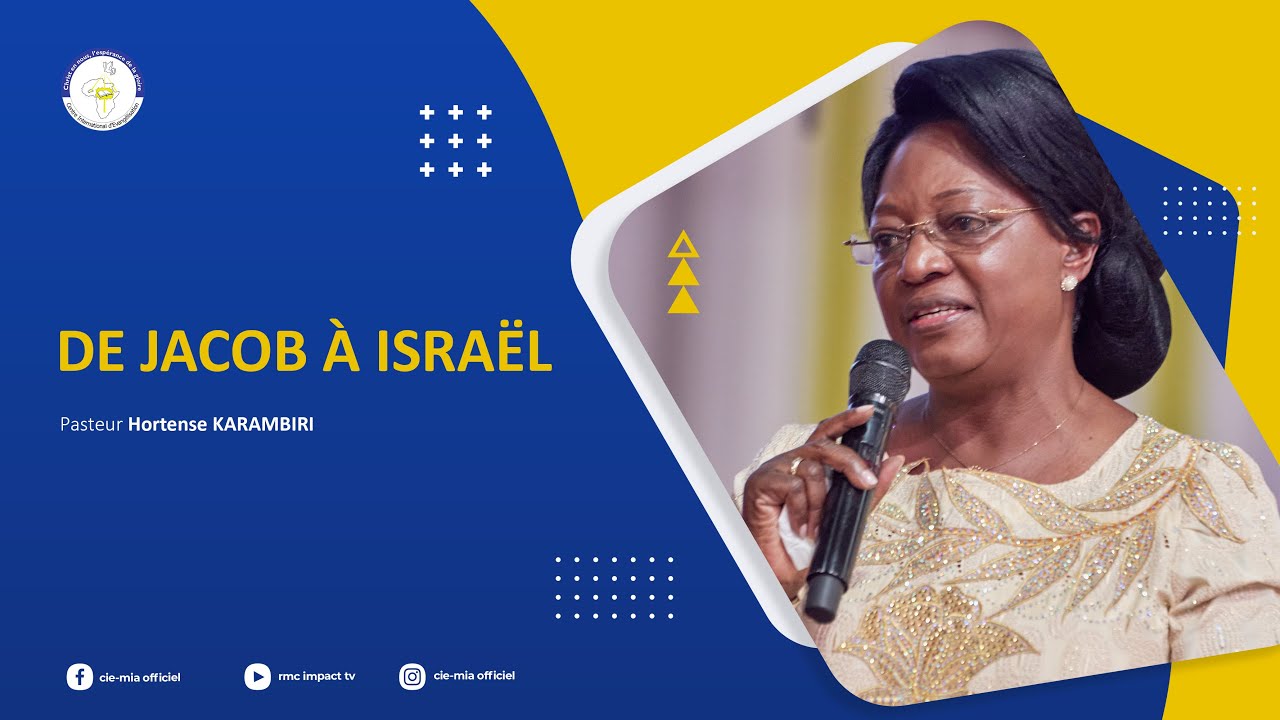 De Jacob à Israël I Pasteur Hortense KARAMBIRI