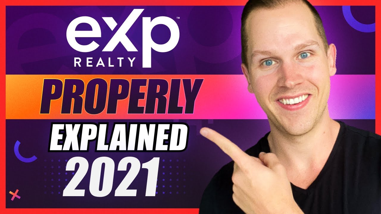 eXp Realty EXPLAINED PROPERLY - Top 10 Reasons to Join eXp Realty 2025