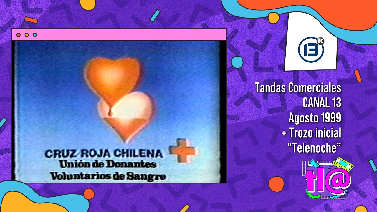 Tandas Comerciales Canal 13 (Agosto 1999) + Trozo inicial 