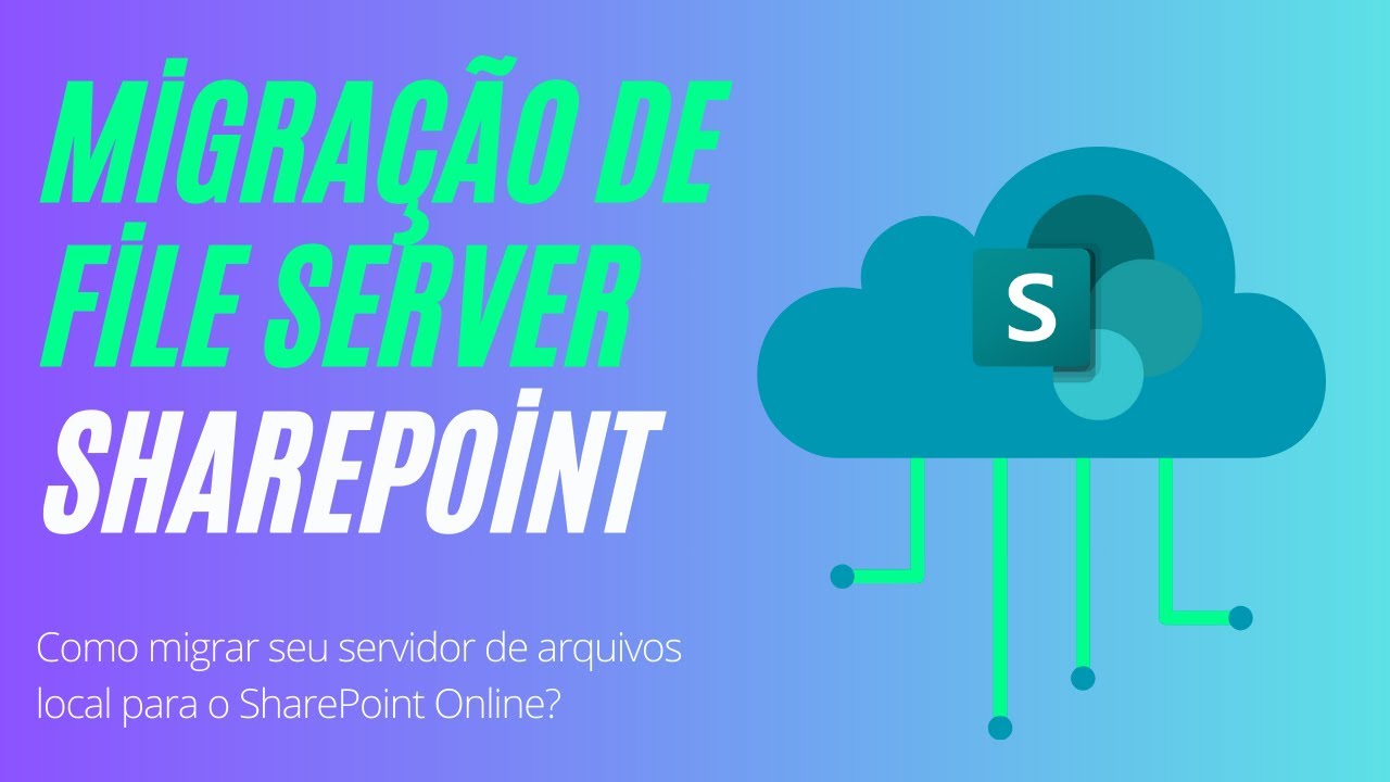 Como migrar seu File Server para o SharePoint Online