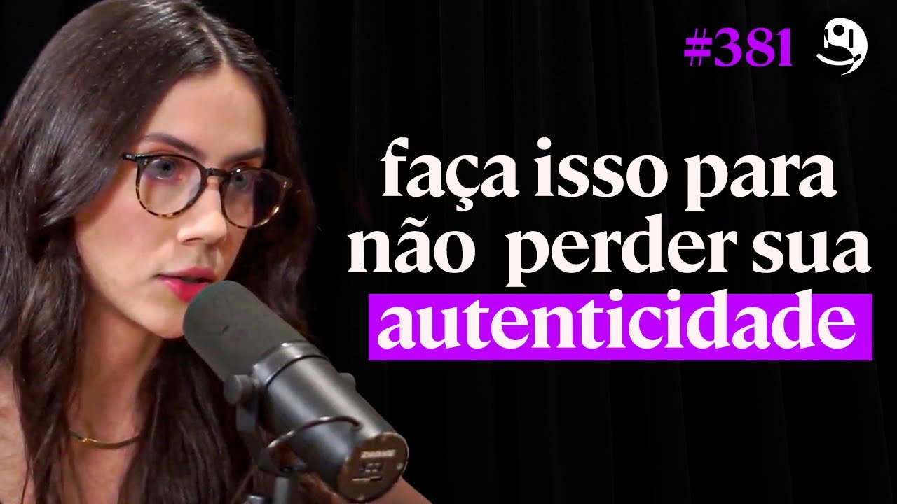 O Guia Para Não Perder Sua Identidade e Ser Você Mesmo - Luana Carolina | Lutz Podcast #381
