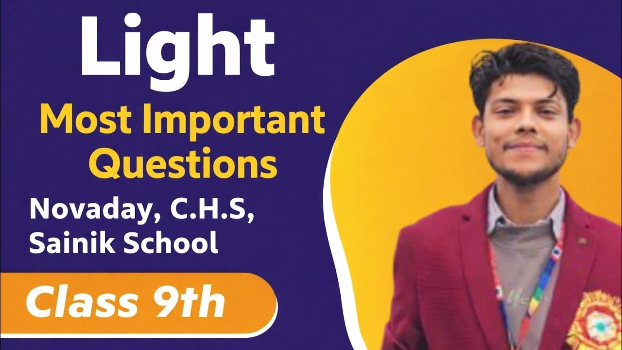 Light – Most Important Questions | Class 9th | Navodaya, CHS, Sainik School 🔥