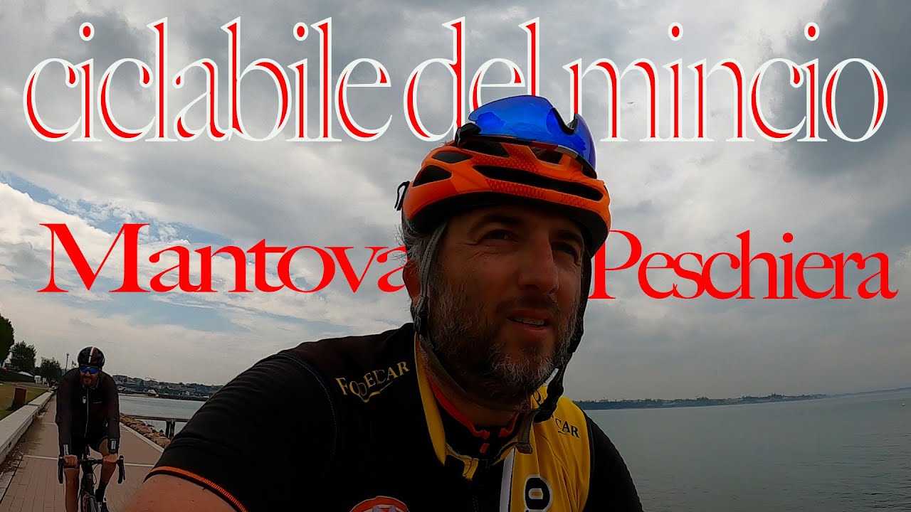 MANTOVA - PESCHIERA IN BICICLETTA 