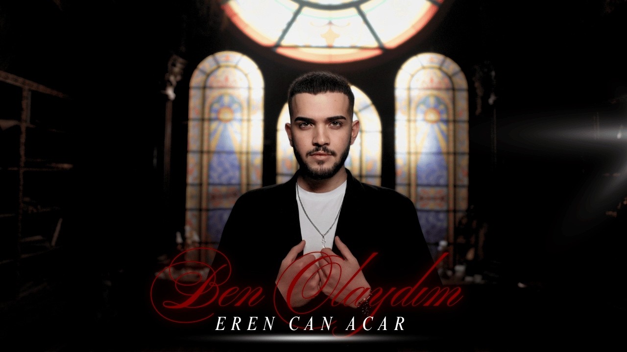 Eren Can Acar  - Ben Olaydım