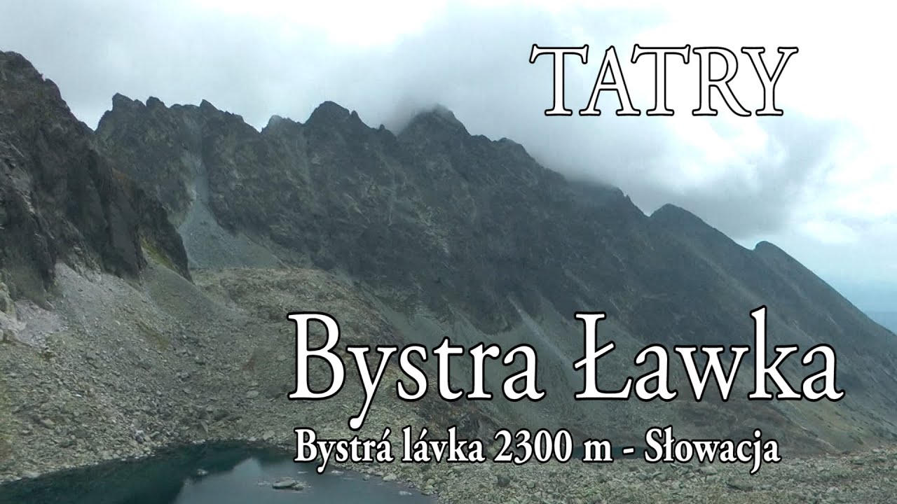 🇸🇰 TATRY WYSOKIE » Bystra Ławka (Bystrá lávka, 2300 m)